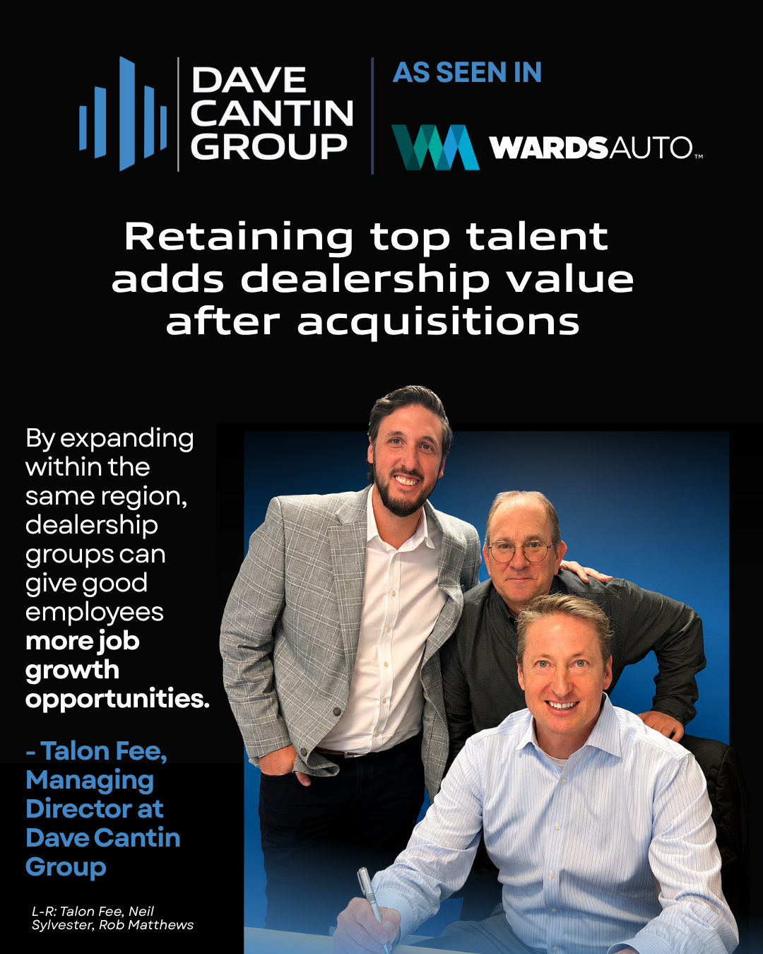 WardsAuto Coverage - Dave Cantin Group: Retaining Top Talent Adds Dealership Value After Acquisitions
